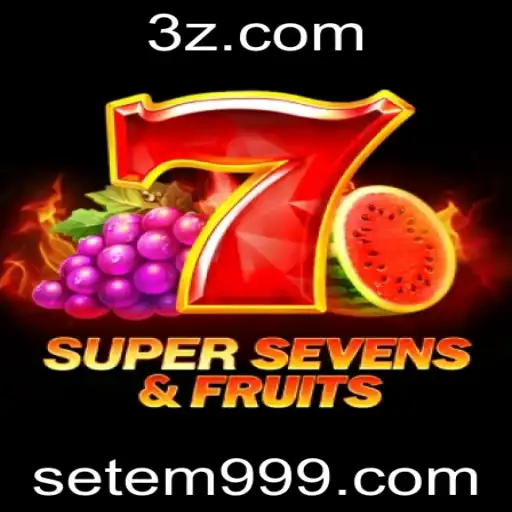 Explorando o Universo de 7SuperSevensFruits: Guia Completo e Atualizado